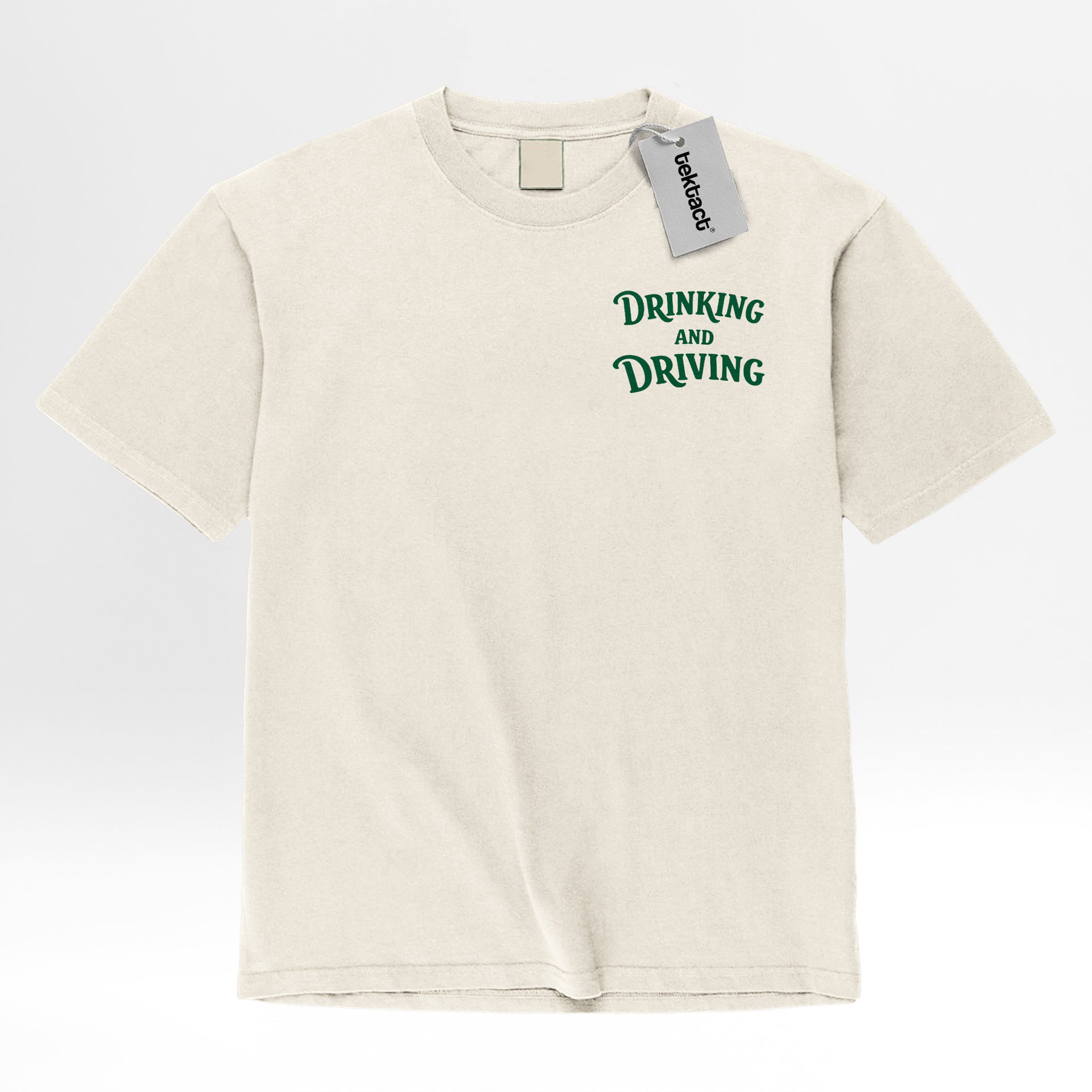 Beige t-shirt with 'Drinking and Driving' text on a white background
