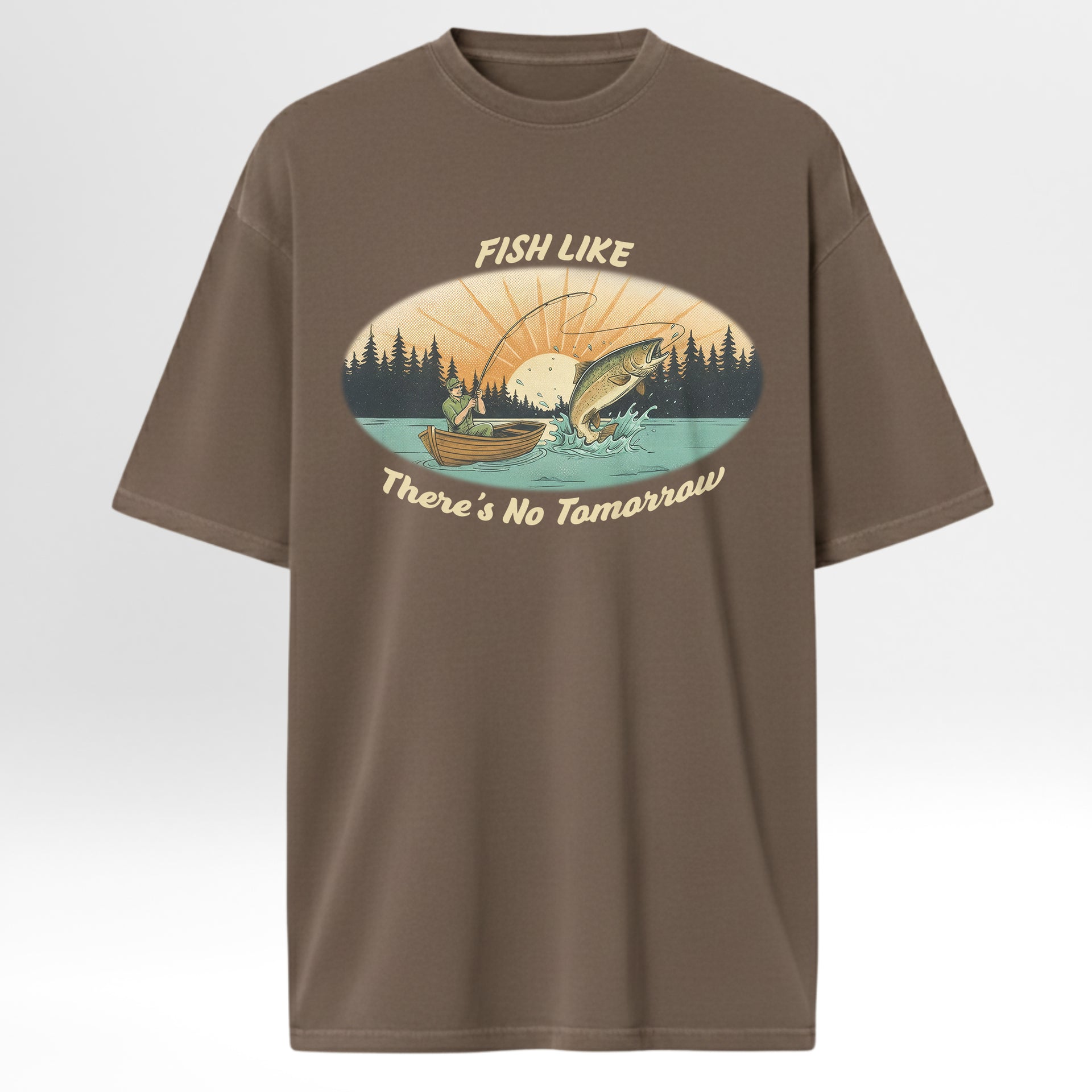 Brown fishing t-shirt with fishing graphic and text 'Fish Like There's No Tomorrow'.