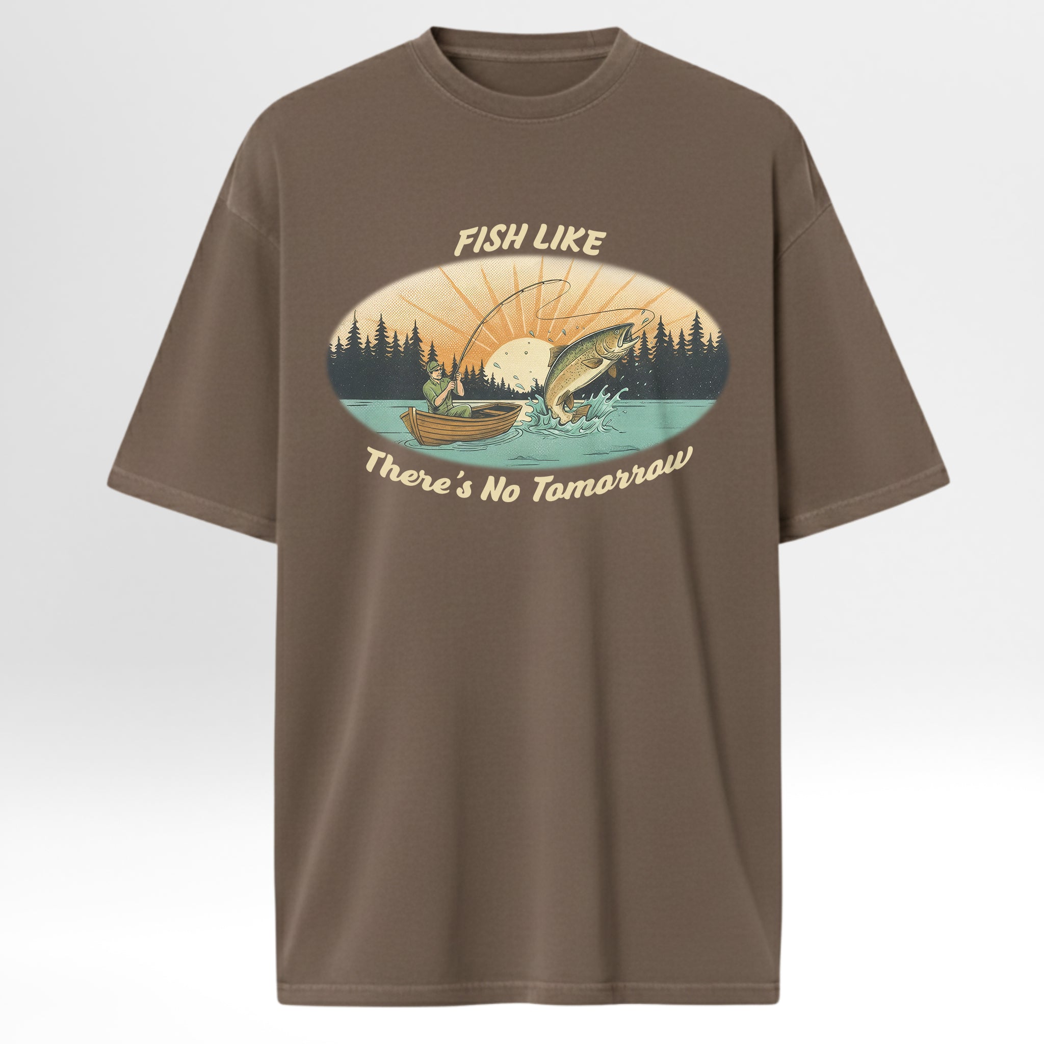 Brown fishing t-shirt with fishing graphic and text 'Fish Like There's No Tomorrow'.