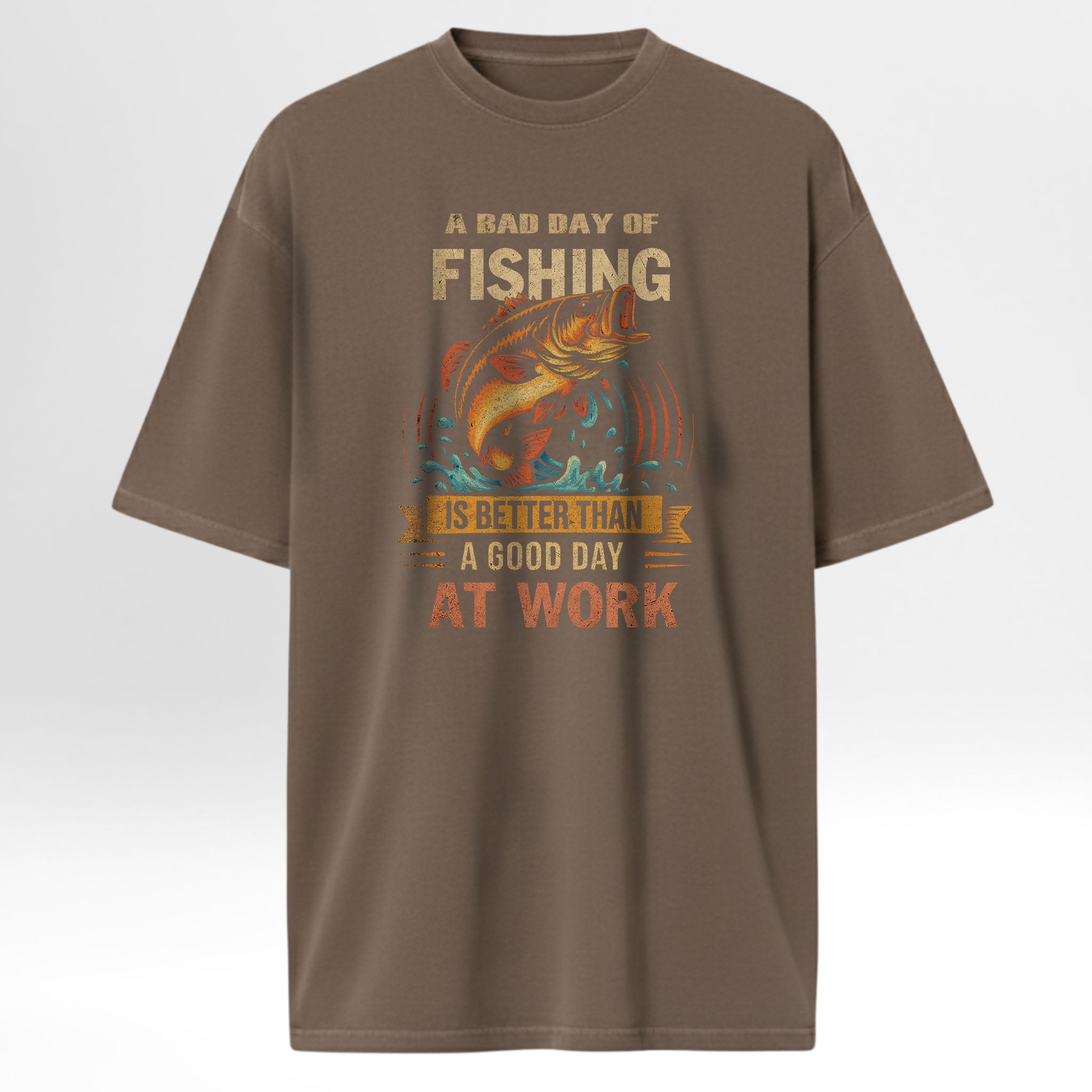 Brown fishing t-shirt with fishing graphic and text 'A Bad Day Fishing Is Better Than A Good Day At Work'.