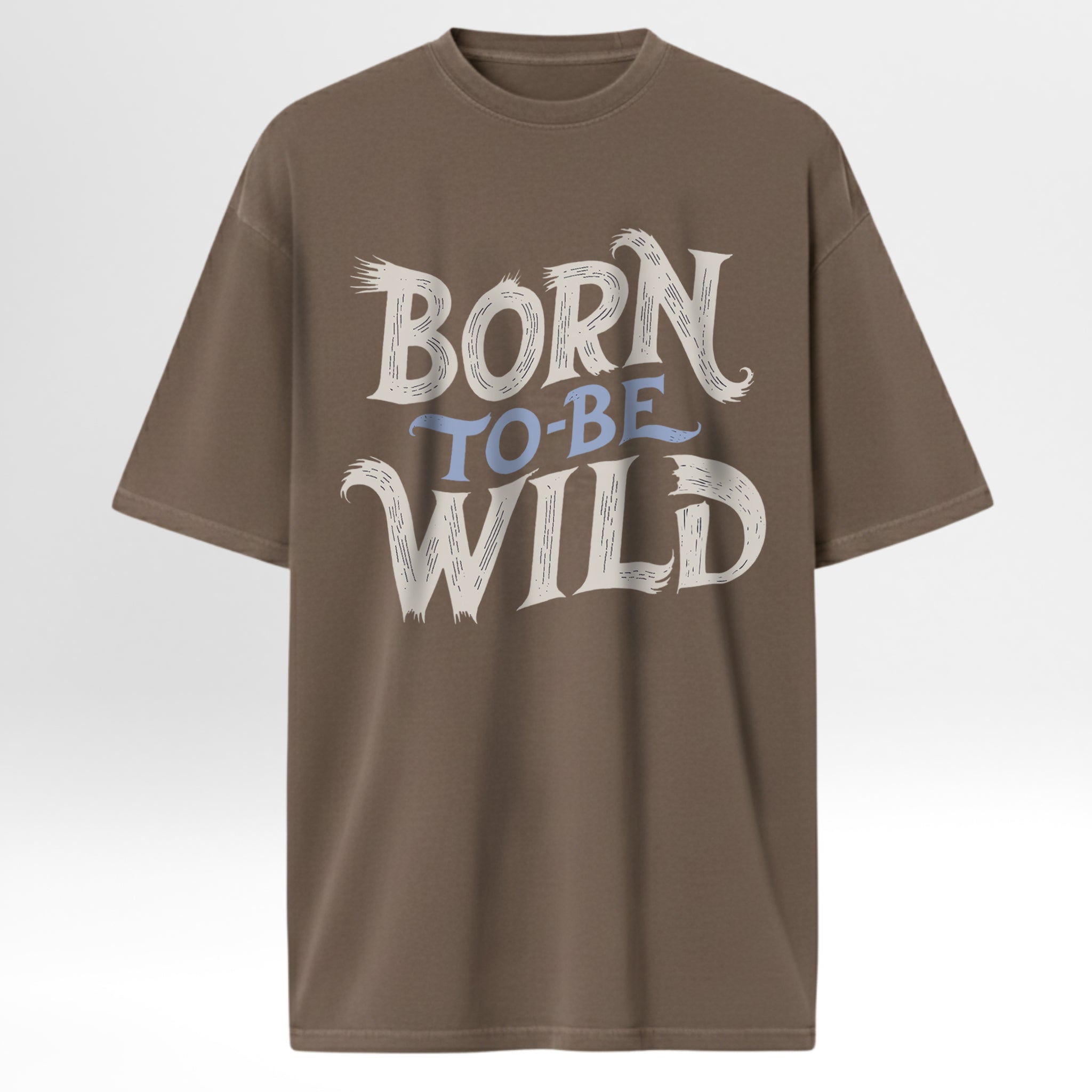 Brown t-shirt with 'Born to be Wild' text on a white background