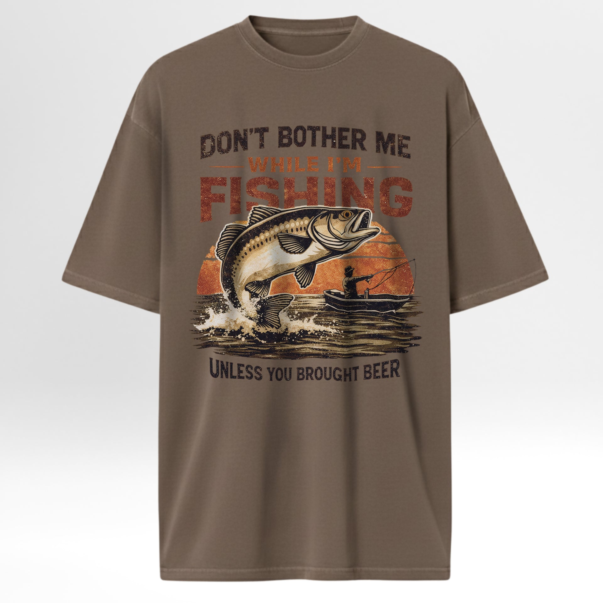 Brown fishing t-shirt with fishing graphic and text 'Don't Bother Me While I'm Fishing Unless You Brought Beer'