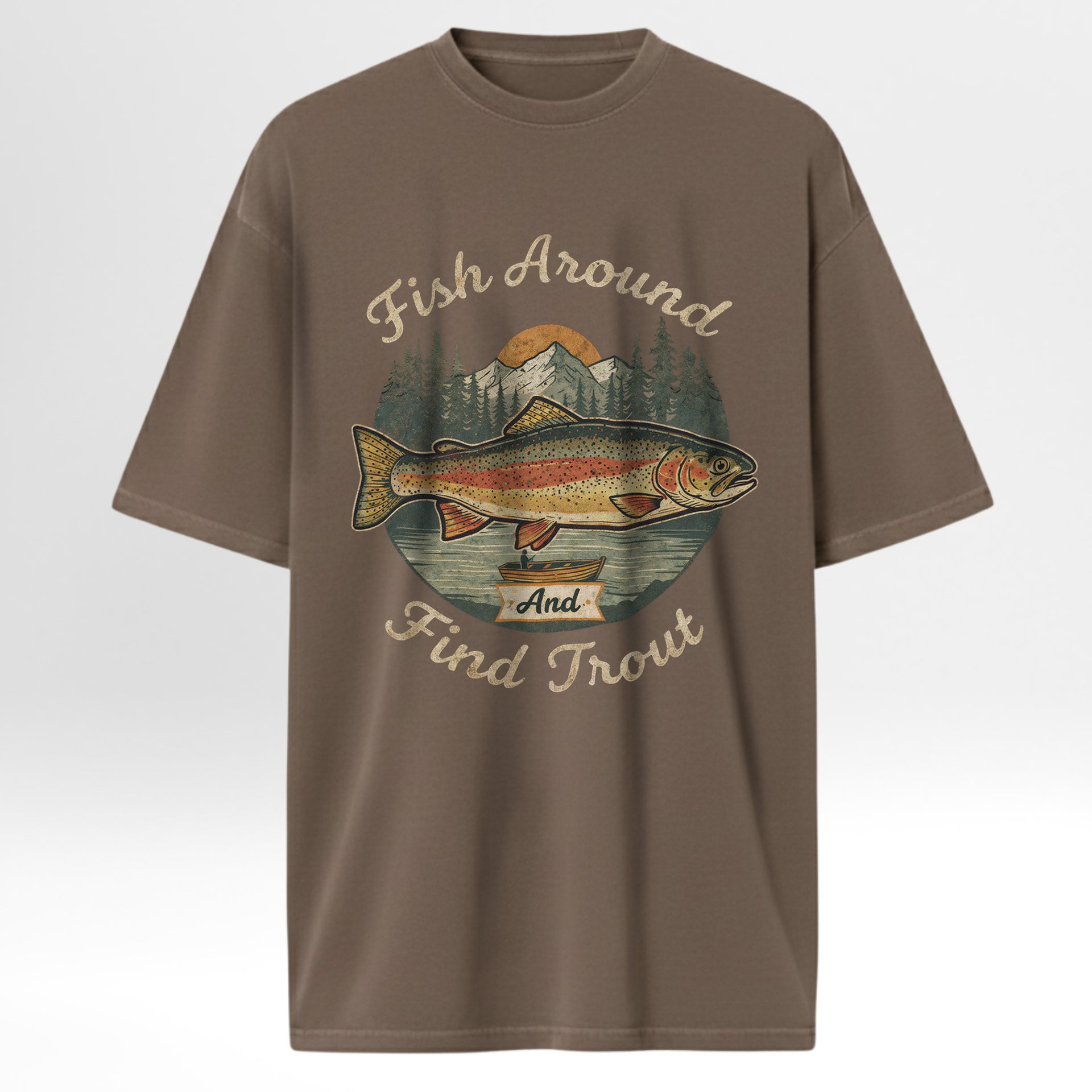 Brown t-shirt with fishing graphic and text 'Fish Around And Find Trout'