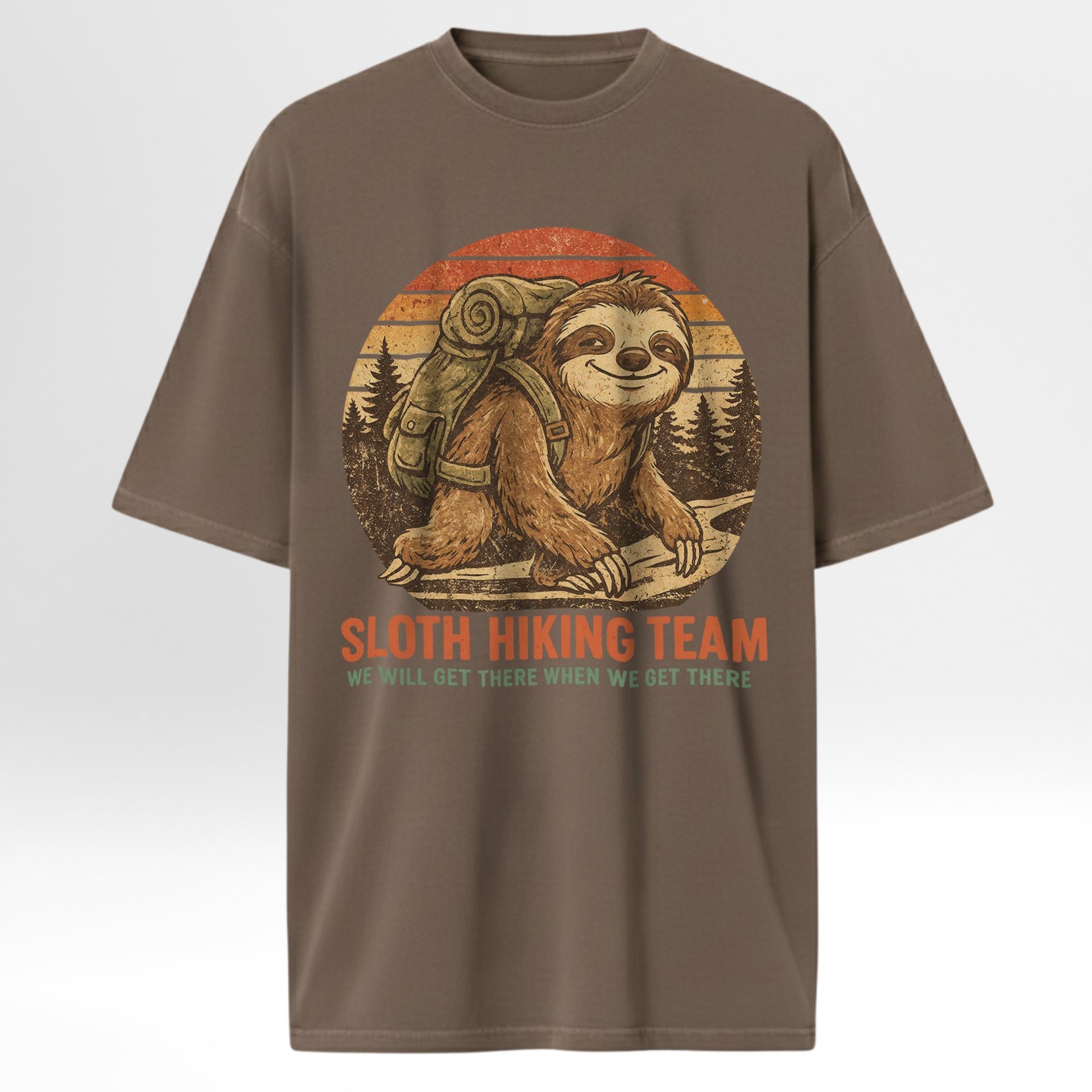 Brown t-shirt with a sloth graphic and 'Sloth Hiking Team We Will Get There When We Get There' text