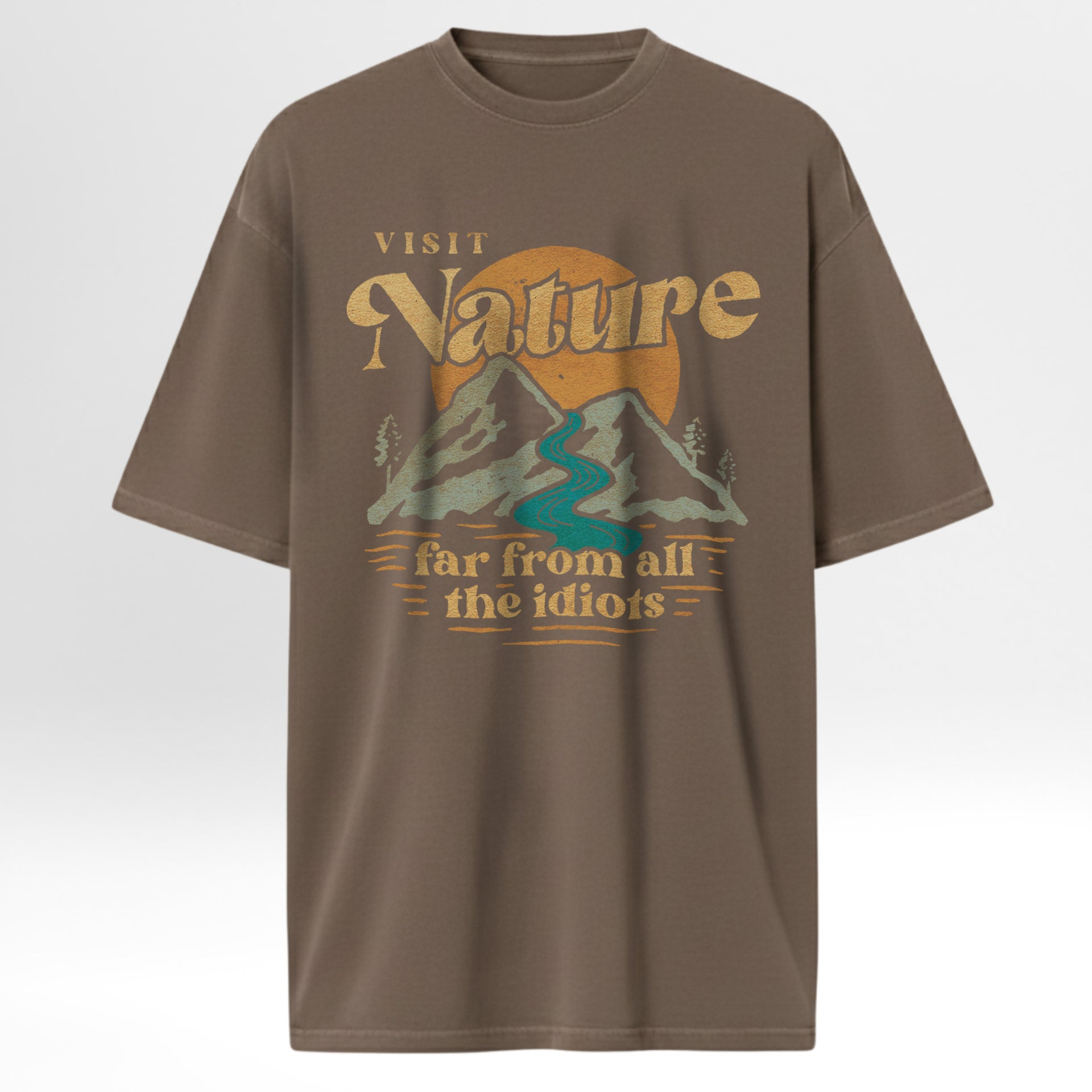 Brown outdoor t-shirt with nature-themed graphic and text 'Visit Nature Far From All The Idiots'.