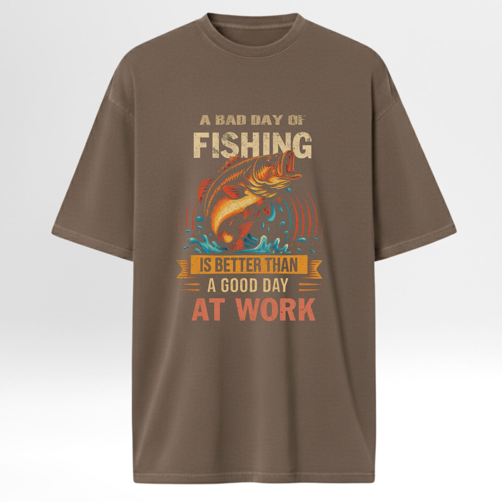 Brown fishing t-shirt with fish graphic and text 'A Bad Day Fishing Is Better Than A Good Day At Work'