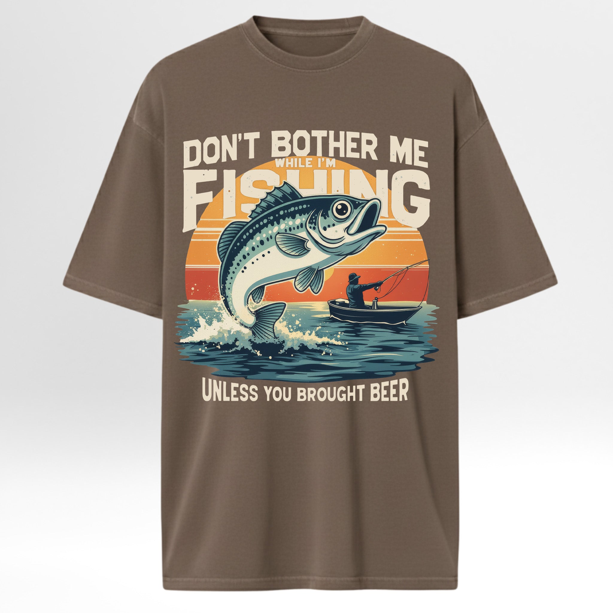 Brown fishing t-shirt with fishing graphic and text 'Don't Bother Me While I'm Fishing Unless You Brought Beer'