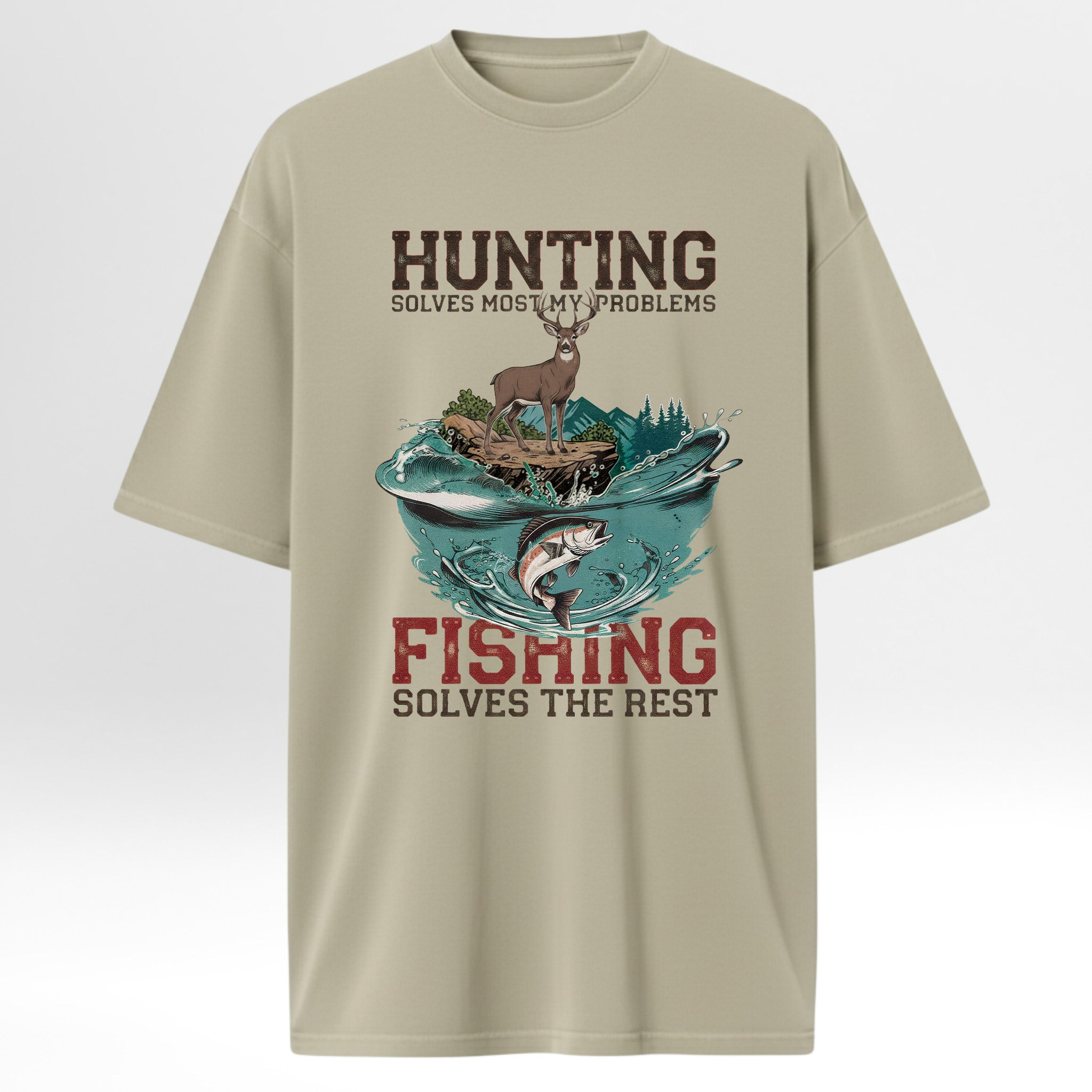 Beige hunting and fishing t-shirt with hunting and fishing graphic and text 'Hunting Solves Most Of My Problems Fishing Solves The Rest'.