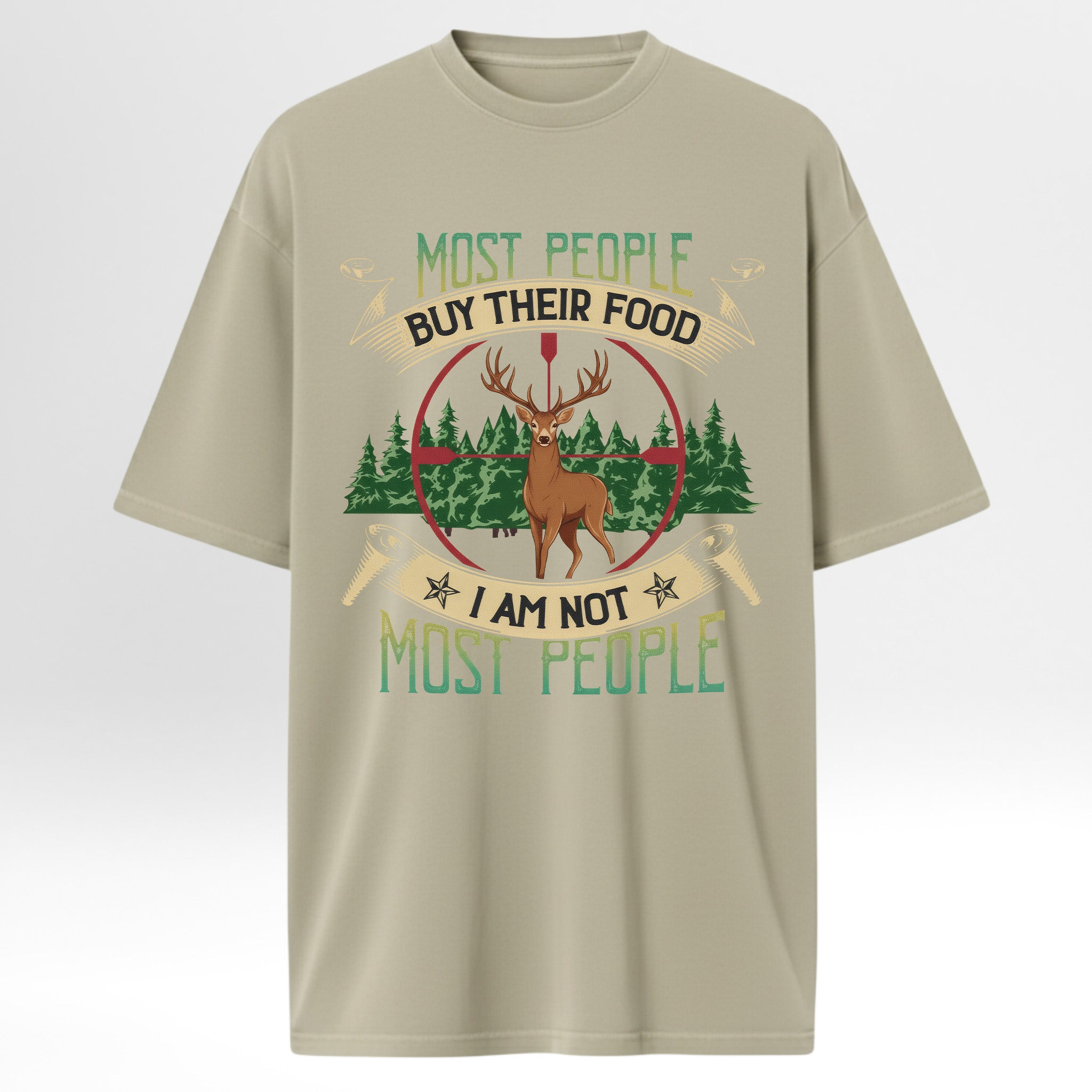 Beige hunting t-shirt with a graphic of a deer and text 'Most People Buy Their Food I Am Not Most People'.