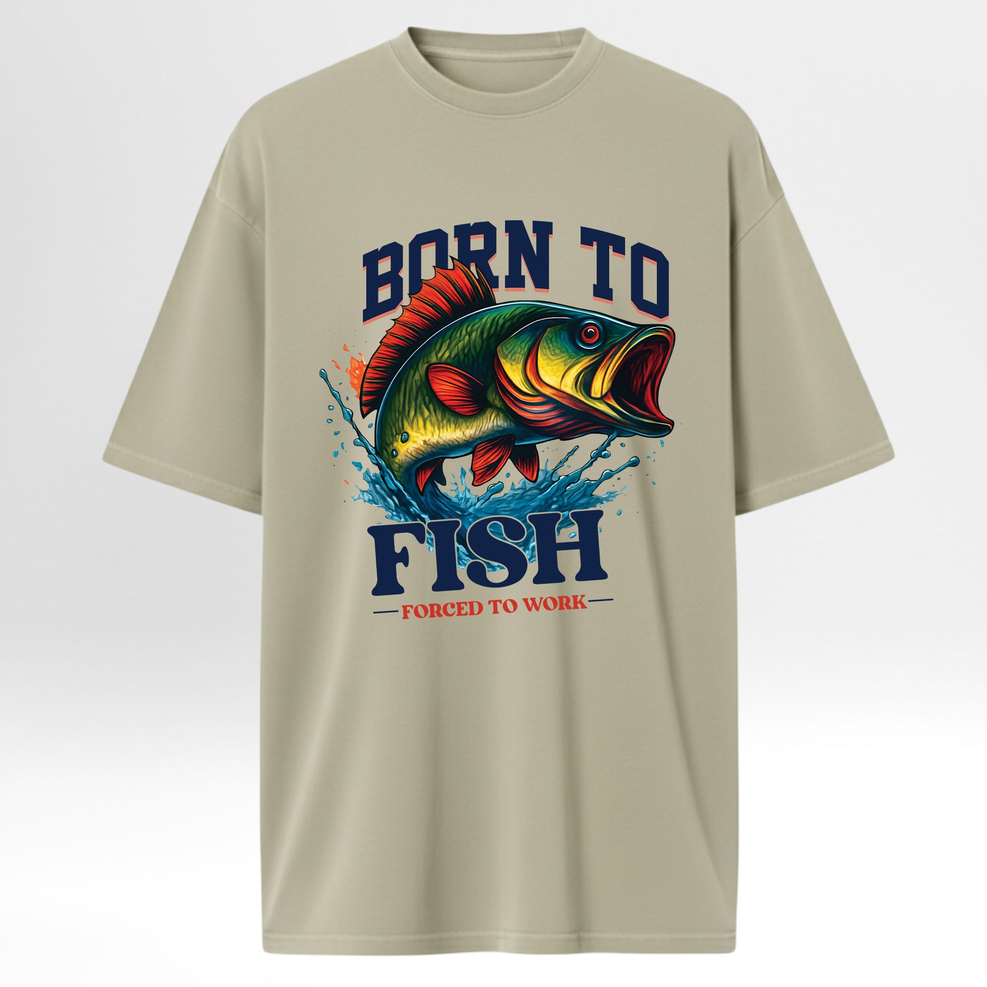 Beige fishing graphic t-shirt with a colorful fish graphic and text 'Born To Fish Forced To Work'