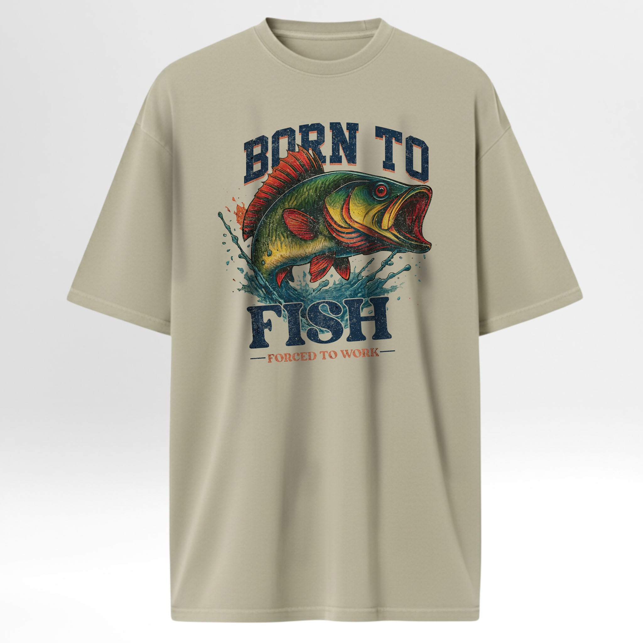 Beige fishing t-shirt with a fish graphic and text 'Born To Fish Forced To Work'