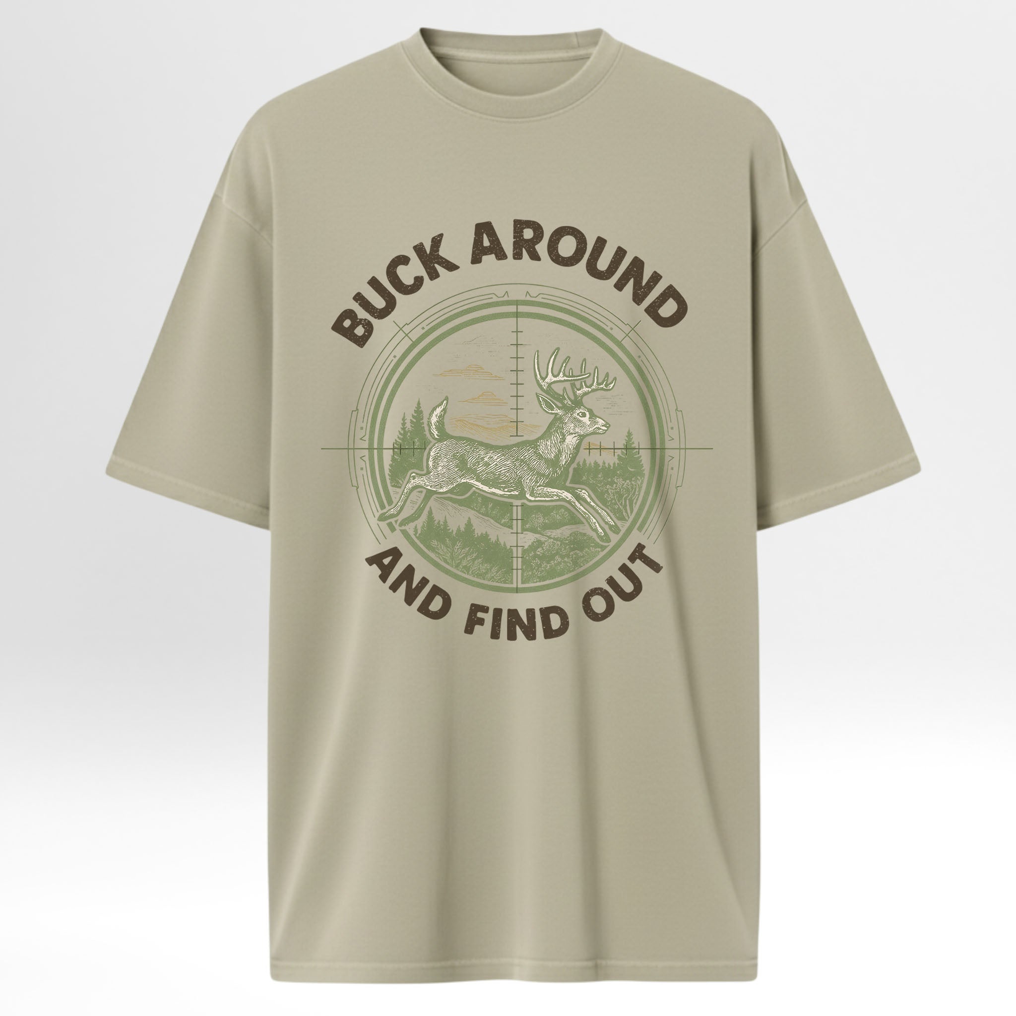 Beige hunting graphic t-shirt with a graphic of a deer and text 'Buck Around and Find Out' on a white background
