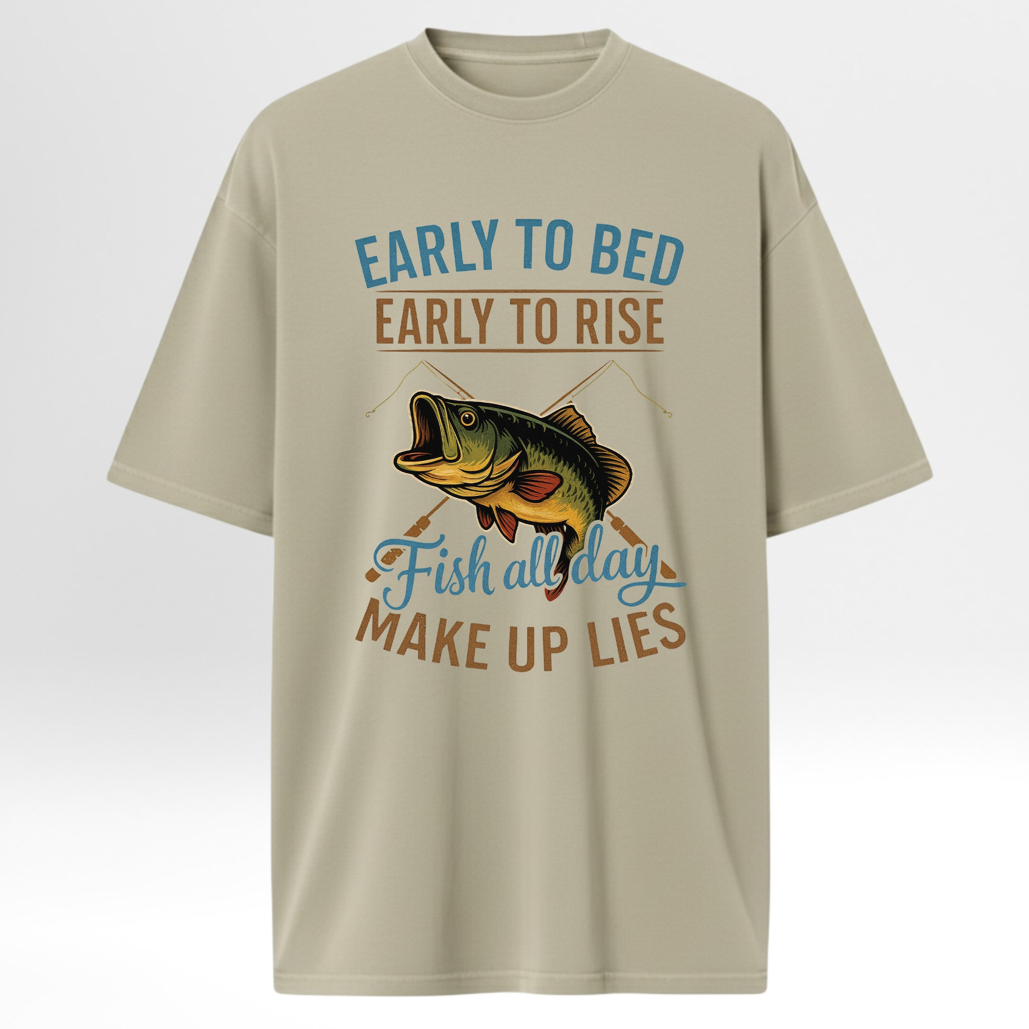 Beige t-shirt with fishing-themed text 'Early To Bed Early To Rise Fish All Day Make Up Lies'