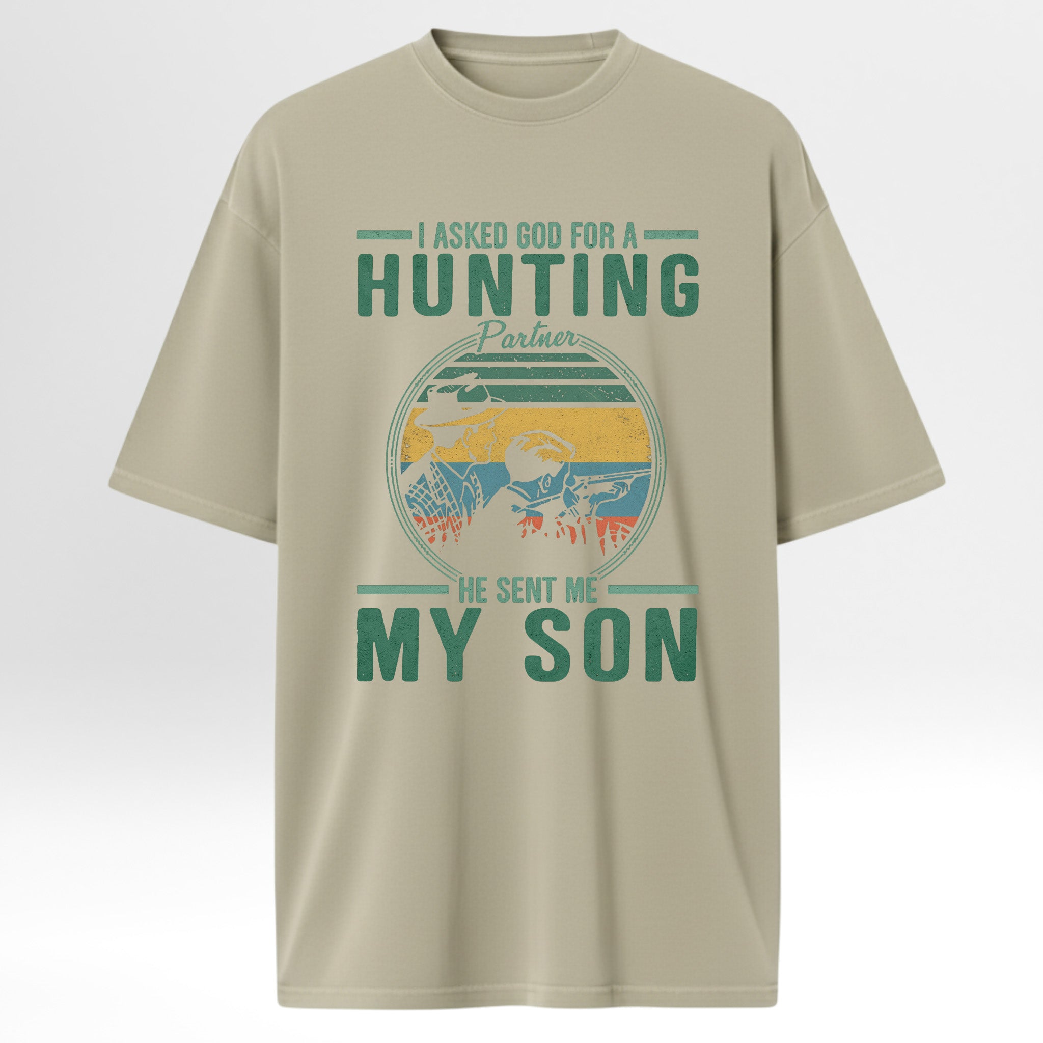 Beige  t-shirt with hunting-themed graphic and text 'I Asked God For A Hunting Partner He Sent Me My Son'