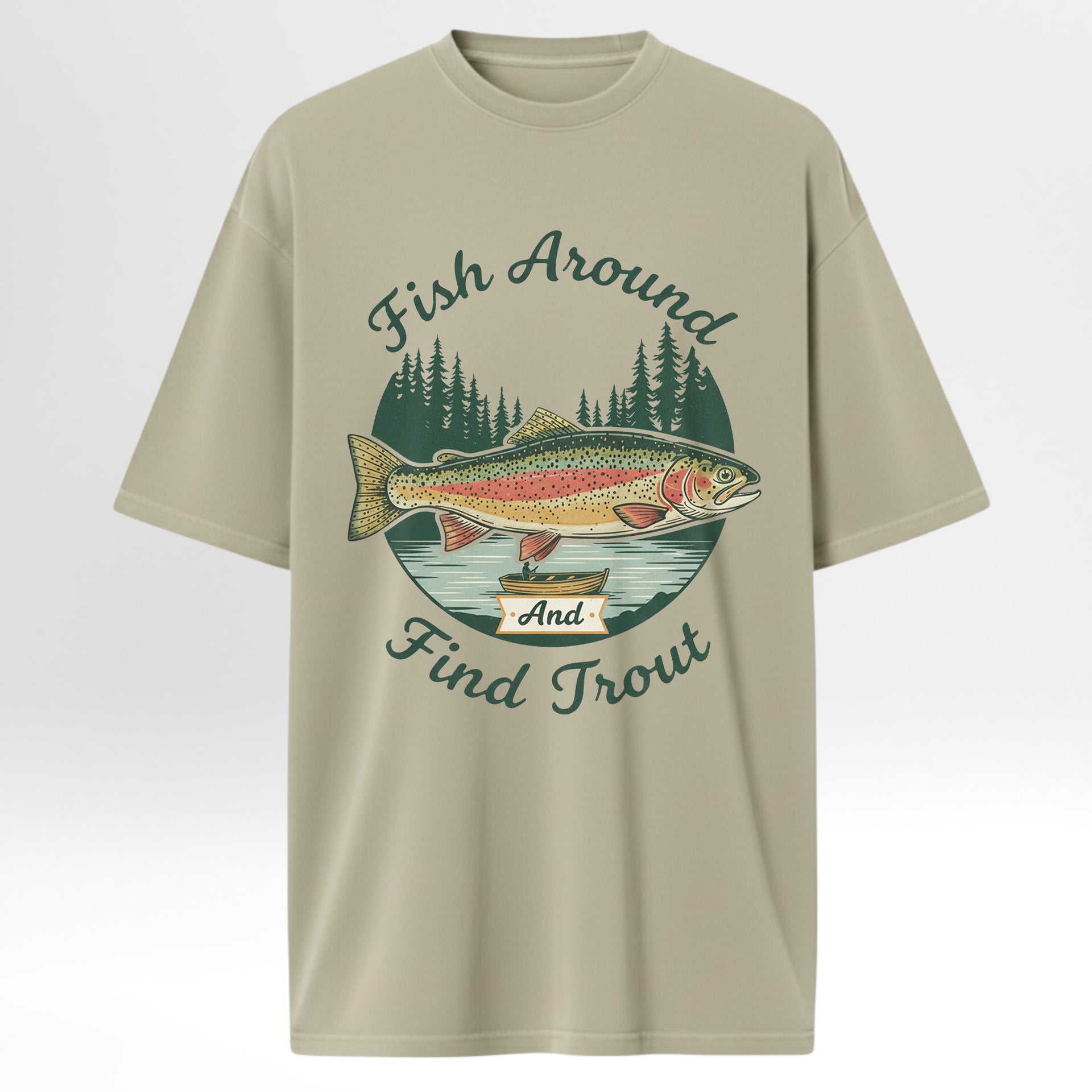Beige hunting t-shirt with fishing graphic and text 'Fish Around And Find Trout'