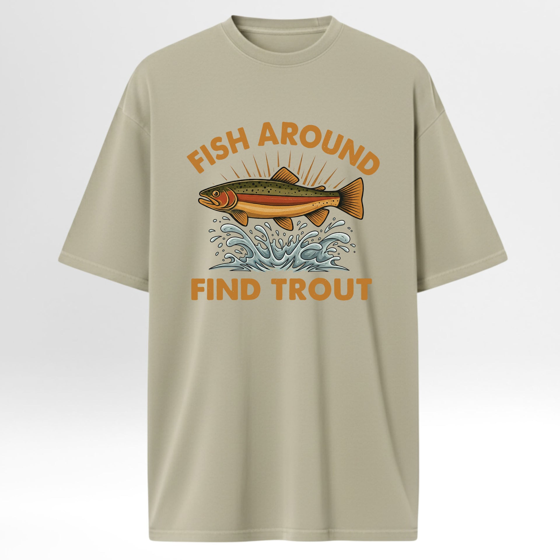 Beige fishing t-shirt with fish graphic and text 'Fish Around Find Trout' 