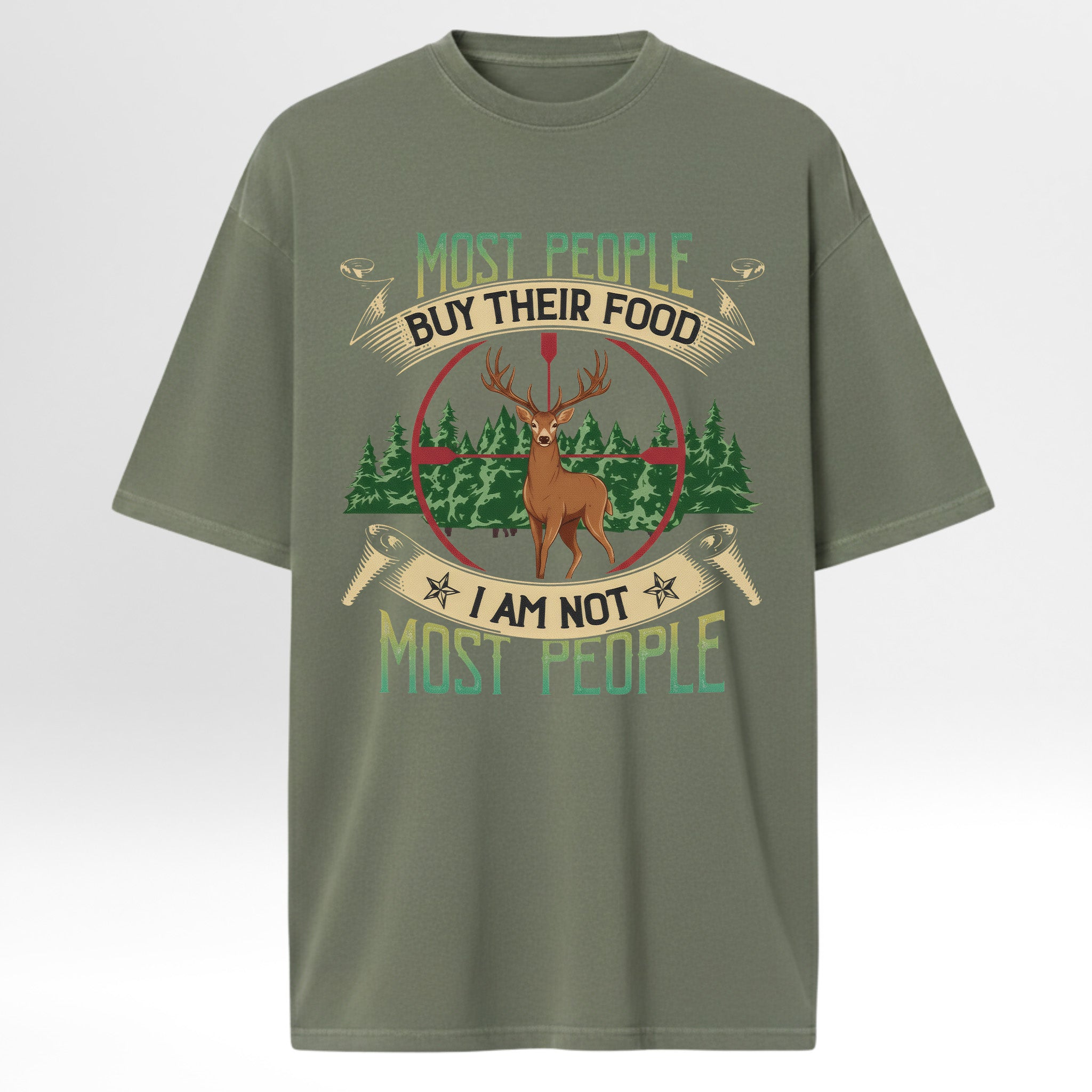 Green hunting t-shirt with a graphic of a deer and text 'Most People Buy Their Food I Am Not Most People'.