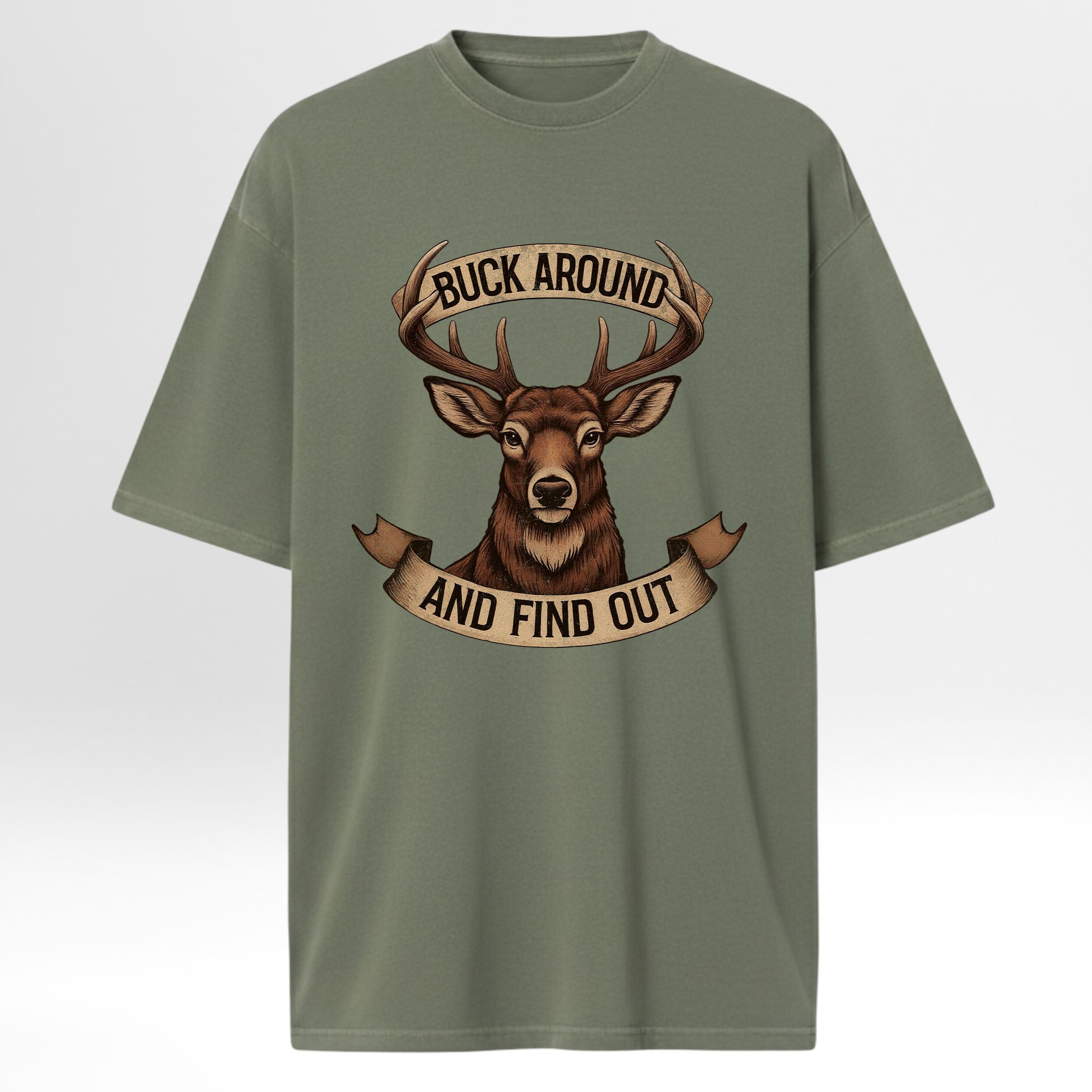 Green hunting graphic t-shirt with a deer graphic and text 'Buck Around and Find Out' on a white background