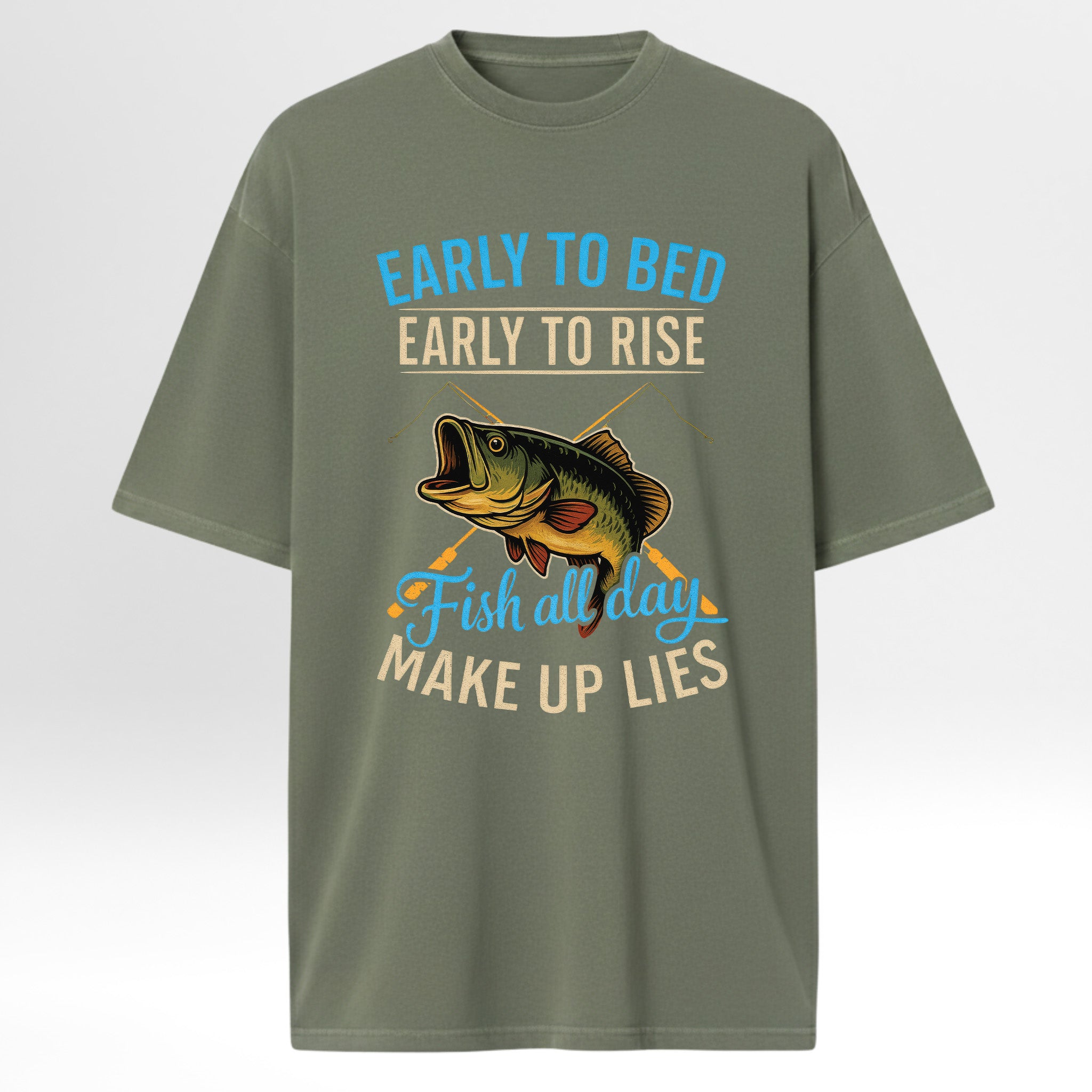 Green t-shirt with fishing-themed text 'Early To Bed Early To Rise Fish All Day Make Up Lies'