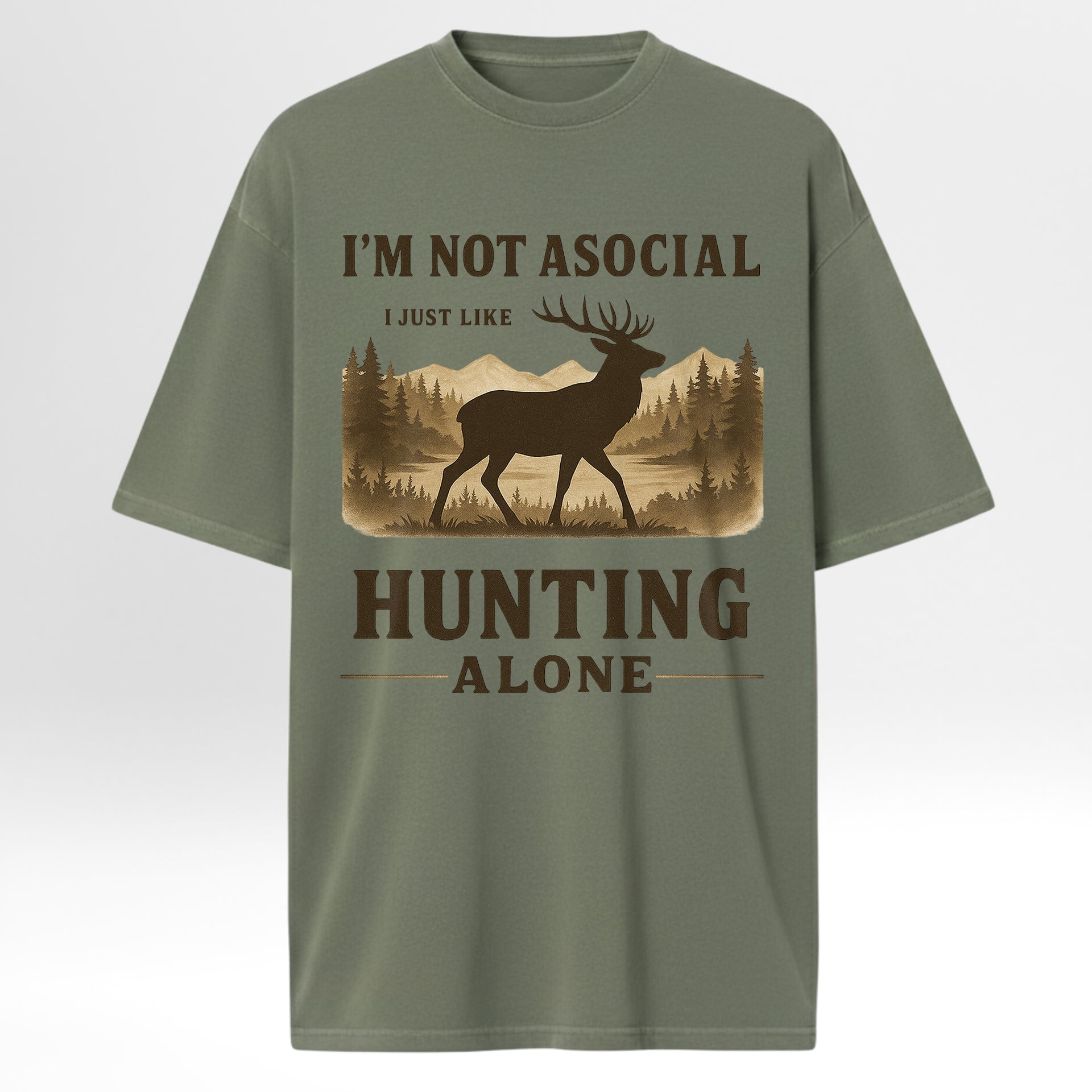 Green t-shirt with hunting graphic and text 'I'm Not Asocial I Just Like Hunting Alone'