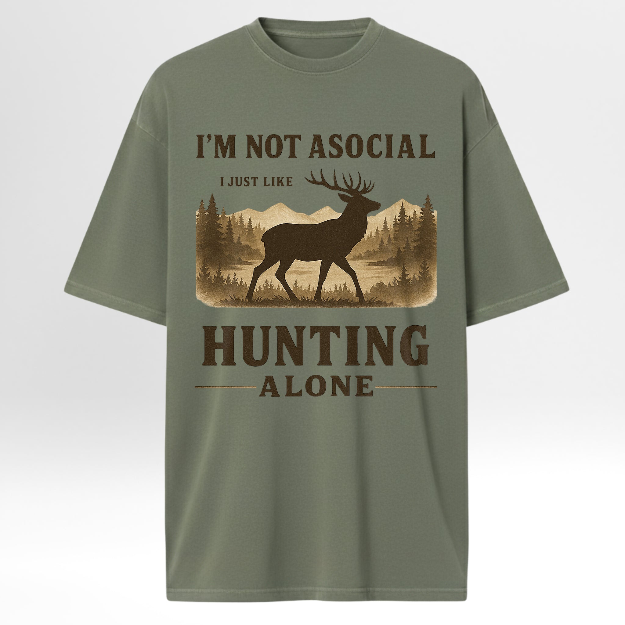 Green t-shirt with hunting graphic and text 'I'm Not Asocial I Just Like Hunting Alone'