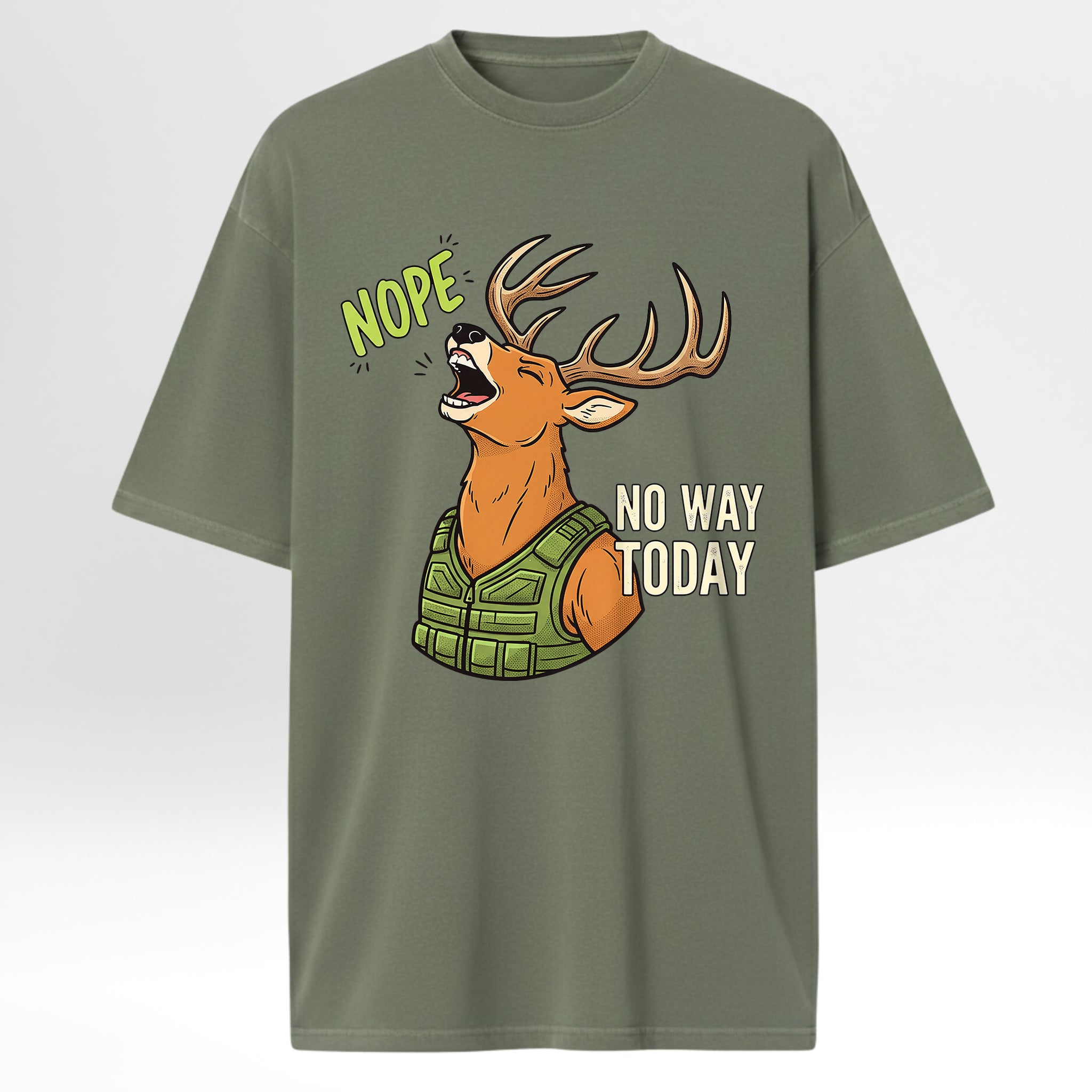 Green hunting graphic t-shirt with a graphic of a deer wearing a vest and text 'NOPE NO WAY TODAY' on a white background