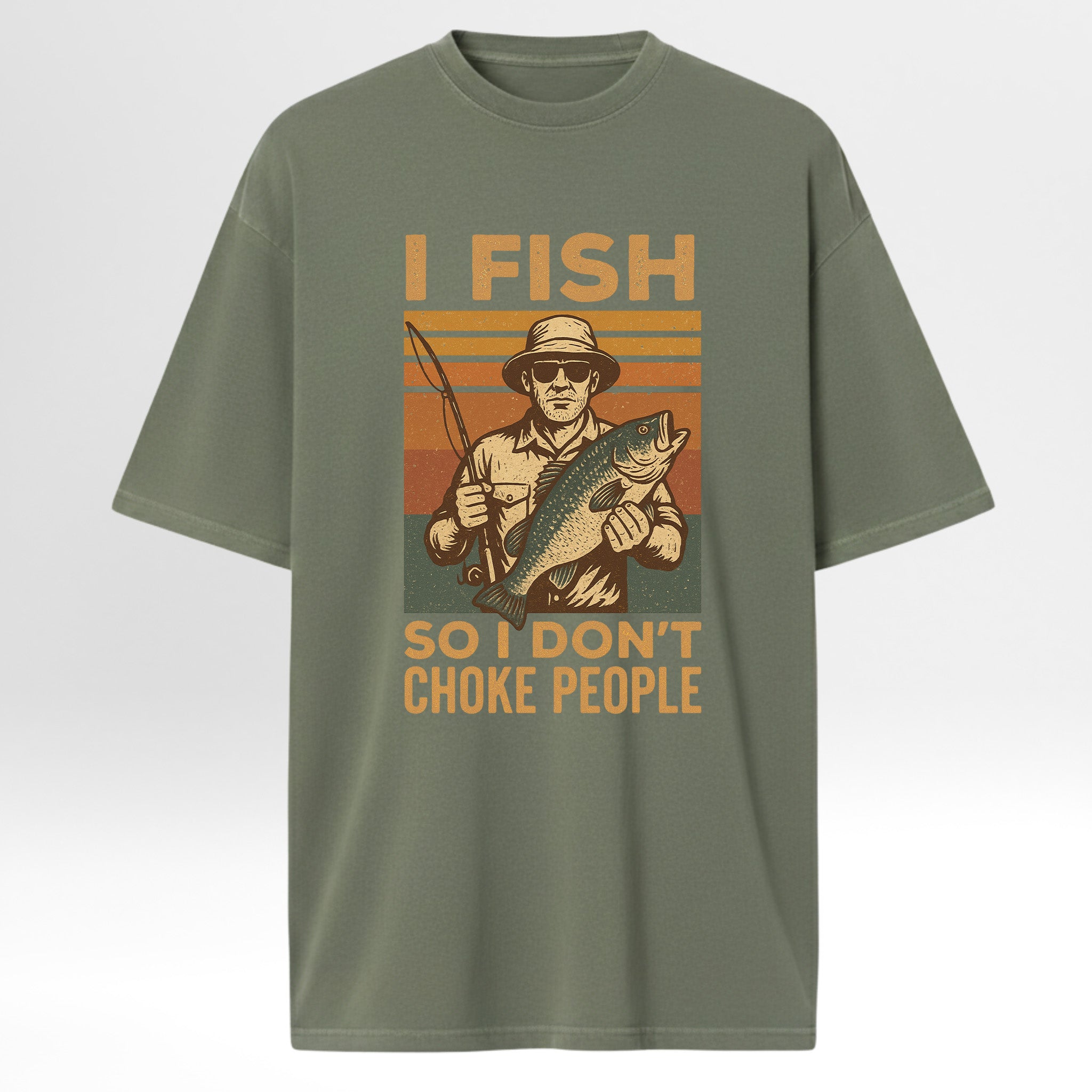 Green t-shirt with a graphic of a fisherman and text 'I Fish So I Don't Choke People'