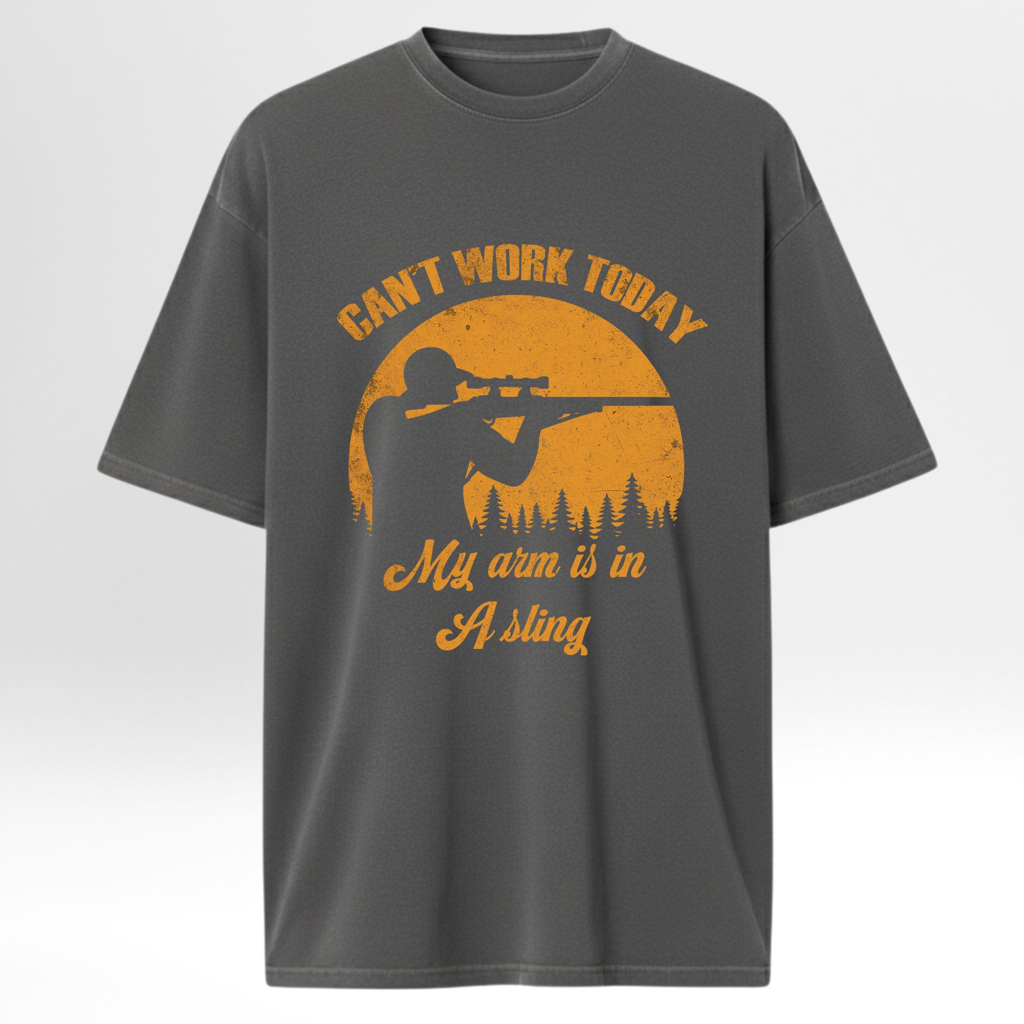 Gray hunting t-shirt with orange graphic and text 'Can't Work Today My Arm Is In A Sling'.