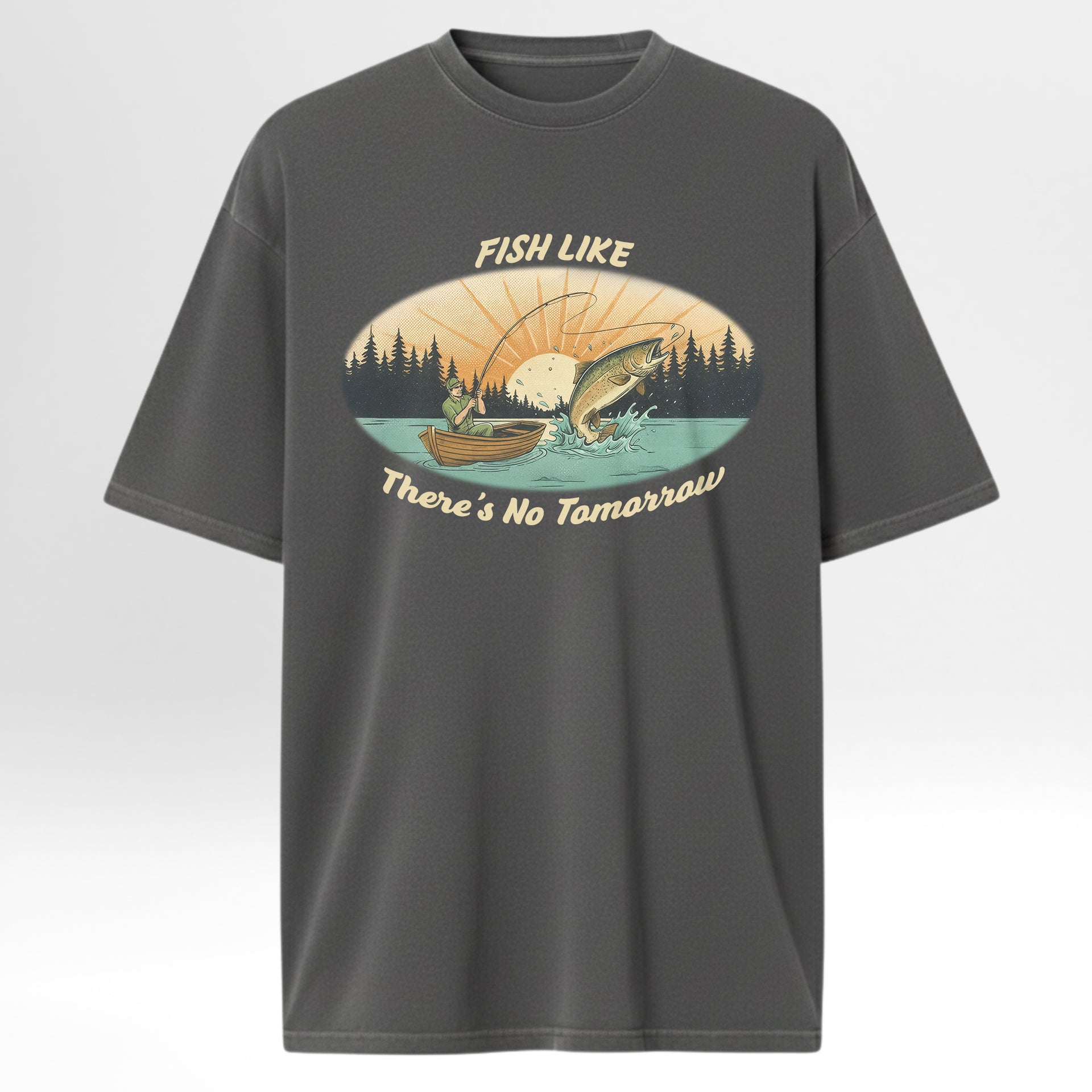 Gray fishing t-shirt with fishing graphic and text 'Fish Like There's No Tomorrow'.