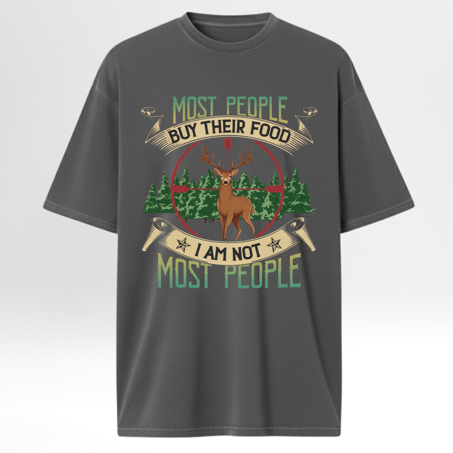 Gray hunting t-shirt with a graphic of a deer and text 'Most People Buy Their Food I Am Not Most People'.