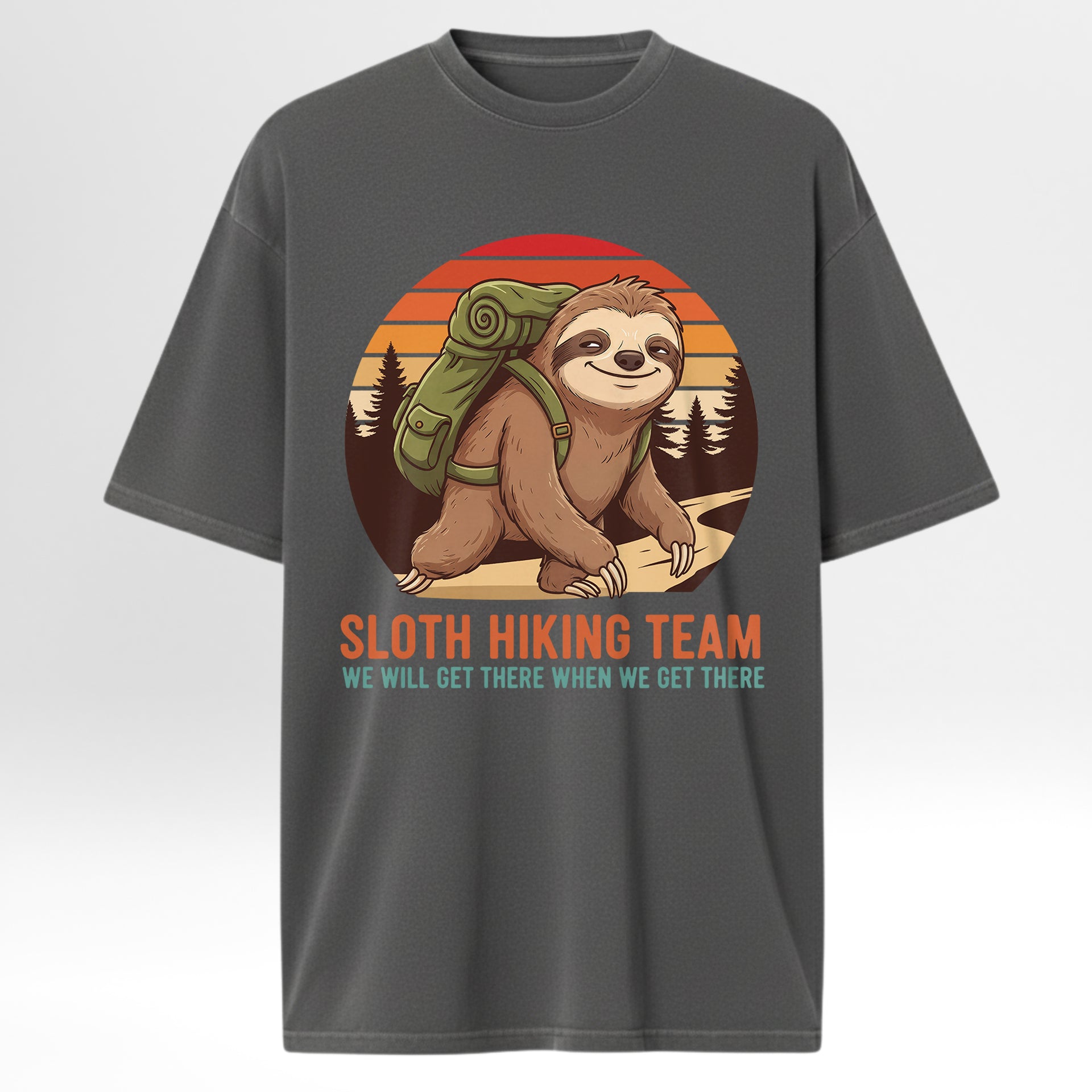 Gray camp & trail t-shirt with a sloth graphic and 'Sloth Hiking Team We Will Get There When We Get There'.