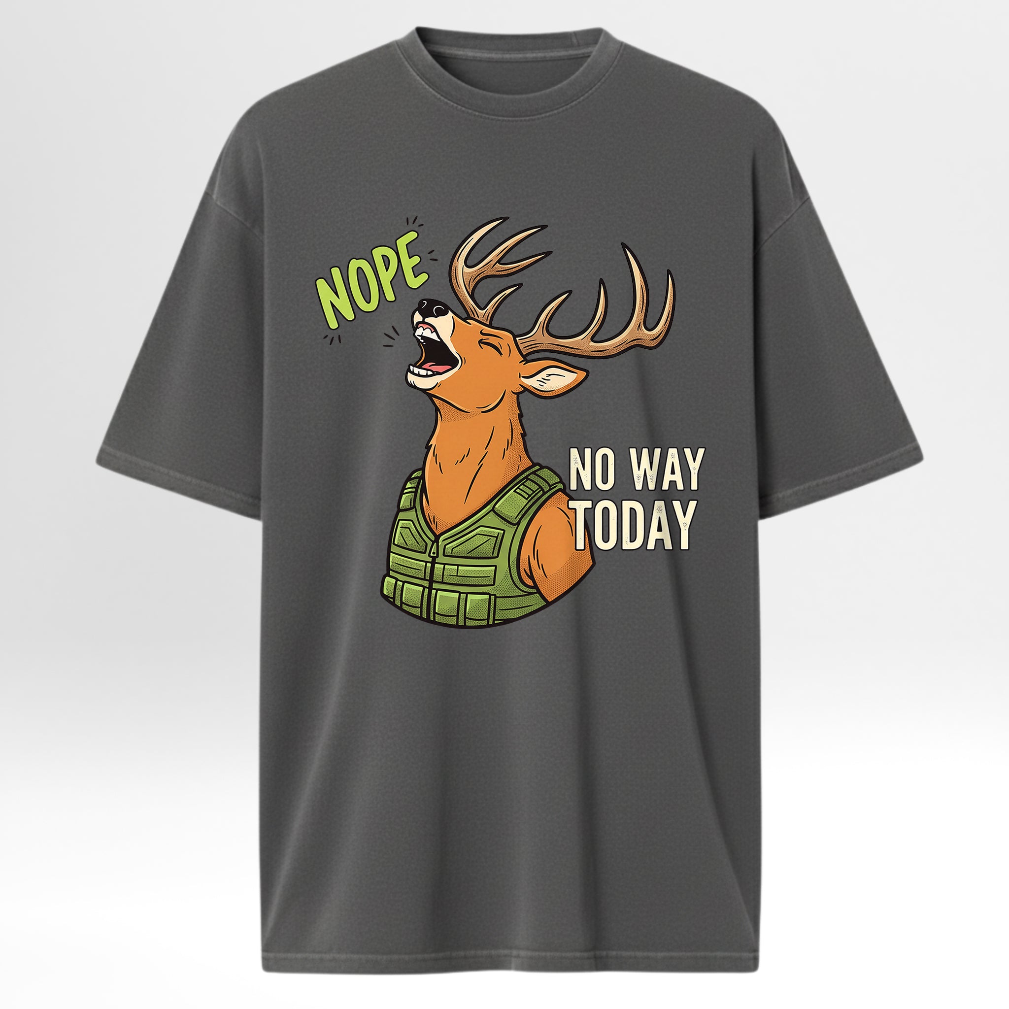 Gray hunting graphic t-shirt with a graphic of a deer wearing a green vest and text 'NOPE NO WAY TODAY' on a white background.