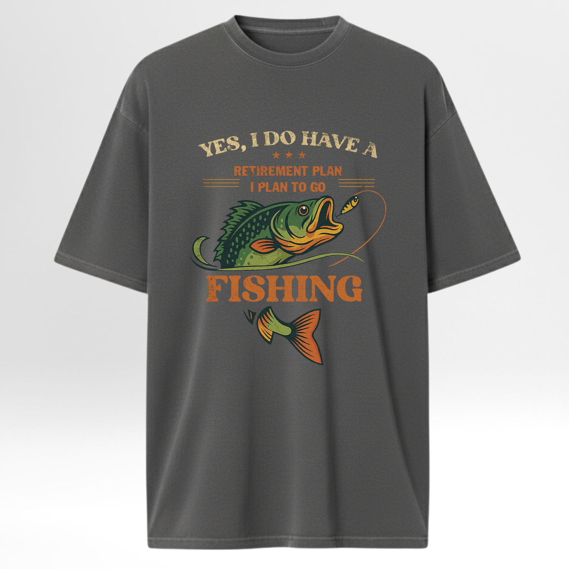 Gray t-shirt with fishing graphic and text 'Yes I Do Have A Retirement Plan I Plan To Go Fishing'
