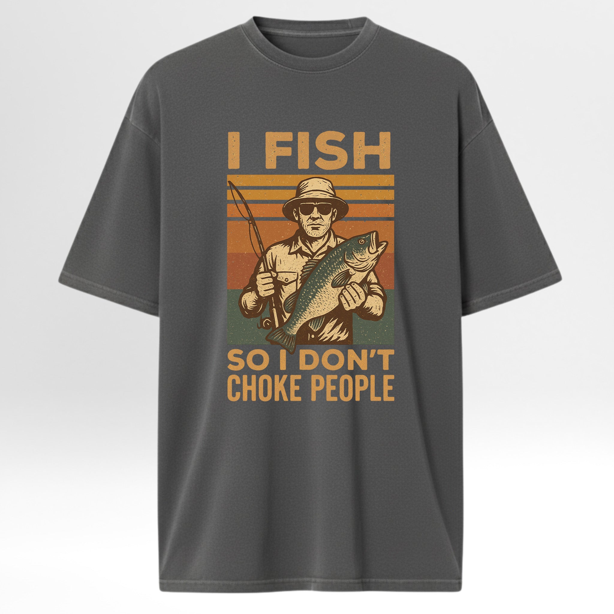 Pepper t-shirt with a graphic of a fisherman and text 'I Fish So I Don't Choke People'