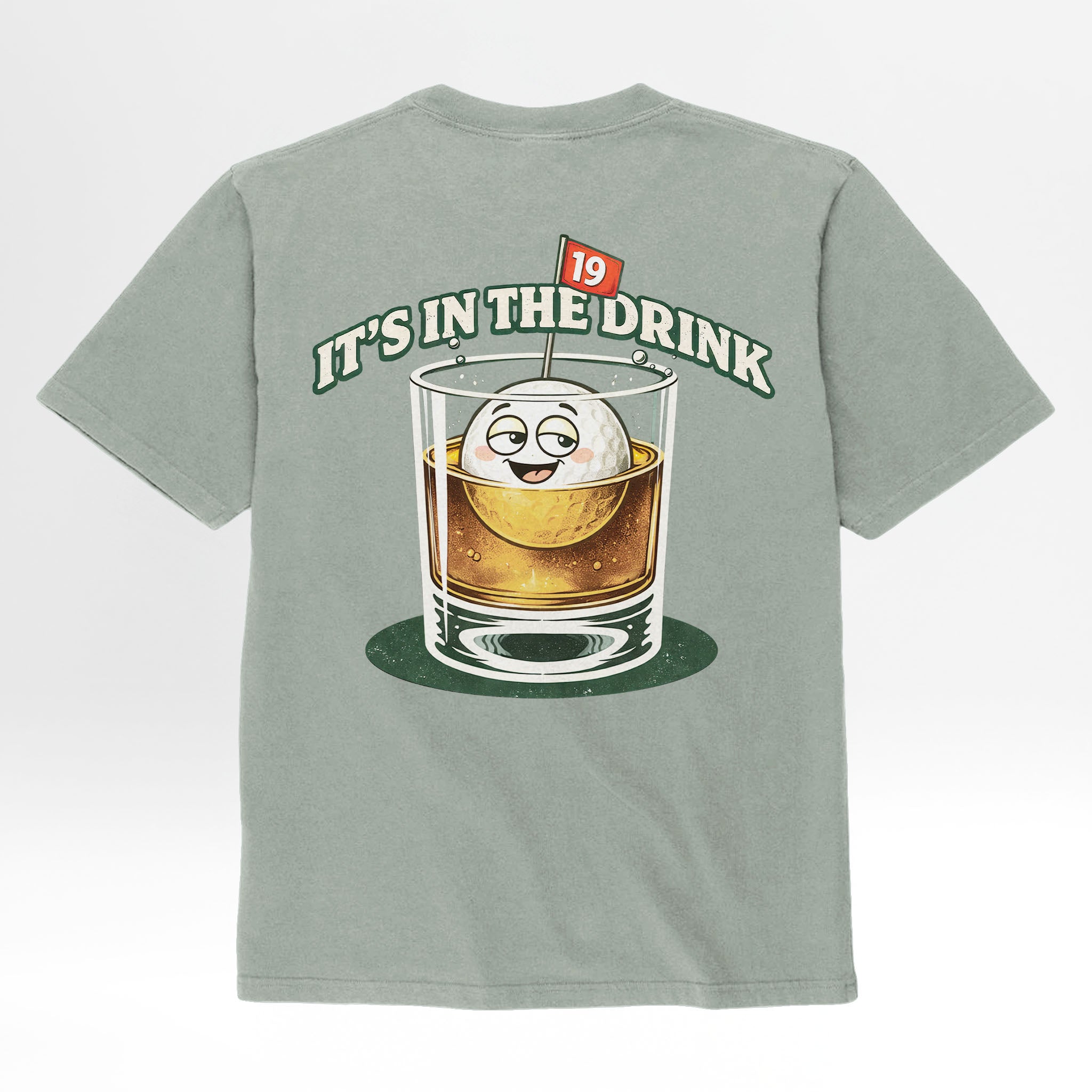 Green t-shirt with a graphic of a glass of alcohol with a smiling emoji and text 'It's in the drink' 